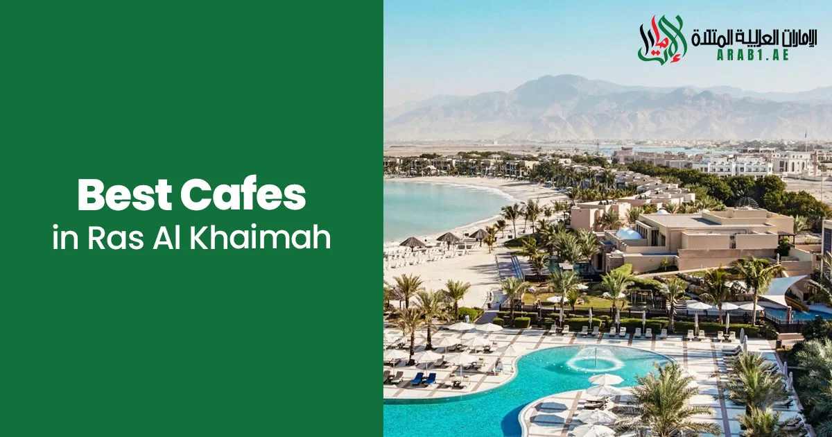 Best Cafes, Karak Tea & Juice Spots in Ras Al Khaimah