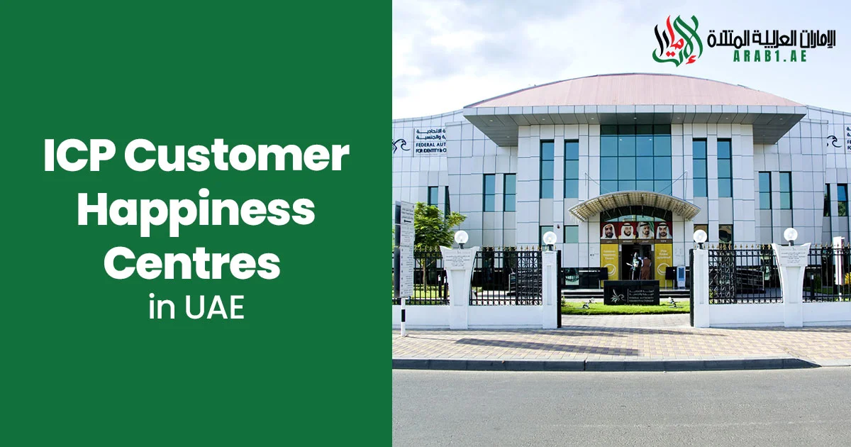 ICP Customer Happiness Centres in the UAE: Locations, Emirates ID Services & Working Hours